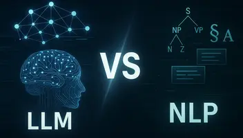 LLM vs NLP Key Differences You Need To Know In Ai